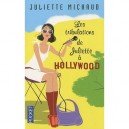 Les Tribulations De Juliette A Hollywood - Juliette Michaud
