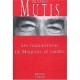 Les Tribulations De Maqroll Le Gabier - Alvaro Mutis