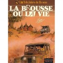 Les Tribulations Du Choucas T.2 , La Brousse Ou La Vie - Lax