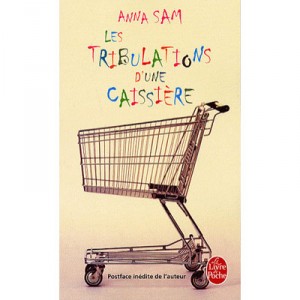 Les Tribulations D'une Caissiere - Anna Sam