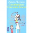 Les Tribulations D'une Jeune Divorcee - Agnes Abecassis