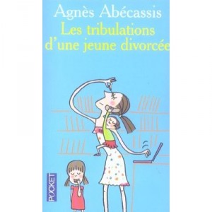 Les Tribulations D'une Jeune Divorcee - Agnes Abecassis