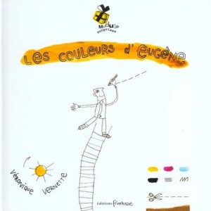 Les Couleurs D'eugene - Veronique Vernette