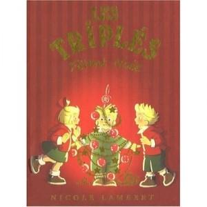 Les Triples Fetent Noel - Nicole Lambert