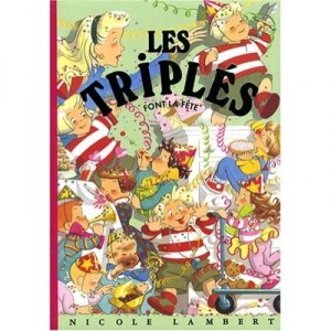 Les Triples Font La Fete T.5 - Nicole Lambert