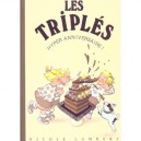 Les Triples , Hyper Anniversaire ! - Nicole Lambert