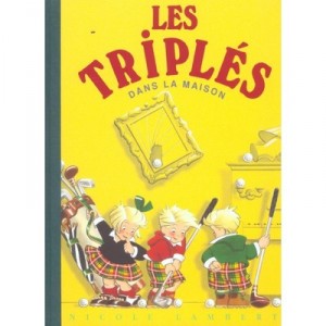 Les Triples T.2 , Les Triples Dans La Maison - Nicole Lambert