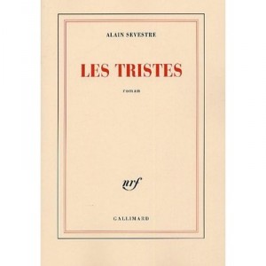 Les Tristes - Alain Sevestre
