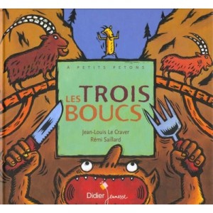 Les Trois Boucs - Jean-louis Le Craver , Remi Saillard