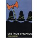 Les Trois Brigands - Tomi Ungerer
