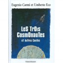 Les Trois Cosmonautes Et Autres Contes - E Carmi , Umberto Eco