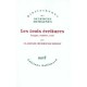 Les Trois Ecritures , Langue, Nombre, Code - Clarisse Herrenschmidt