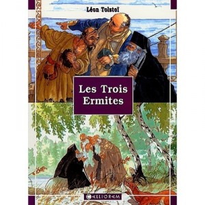 Les Trois Ermites - Leon Tolstoi , D Groebner