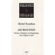 Les Trois Etats , Science, Theologie Et Metaphysique Chez Auguste Comte - Michel Bourdeau