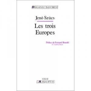 Les Trois Europes - Jeno Szucs