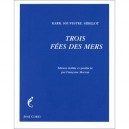 Les Trois Fees Des Mers - A. Karr , E. Souvestre , P. Sebillot