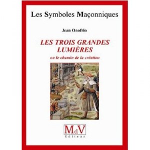 Les Trois Grandes Lumieres - Jean Onofrio