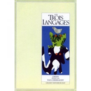 Les Trois Langages - Grimm , Ivan Chermayeff