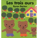 Les Trois Ours - Byron Barton