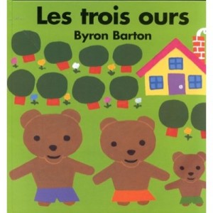 Les Trois Ours - Byron Barton