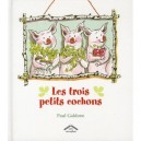 Les Trois Petits Cochons - Paul Galdone