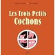 Les Trois Petits Cochons - Sylvie Bessard , Agnes De Lestrade