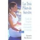 Les Trois Piliers Du Bien-etre - Alessandra Moro Buronzo