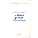 Les Trois Prieres D'abraham - Louis Massignon