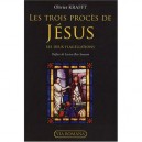 Les Trois Proces De Jesus , Ses Deux Flagellations - Olivier Krafft