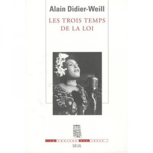 Les Trois Temps De La Loi - Alain Didier-weill