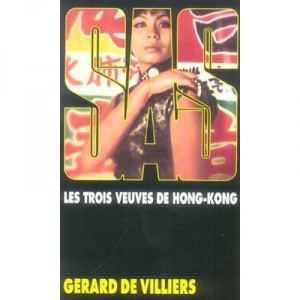 Sas T.12, Les Trois Veuves De Hong Kong - Gerard De Villiers