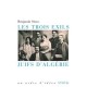 Les Troix Exils , Juifs D'algerie - Benjamin Stora