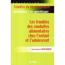 Les Troubles De La Conduite Alimentaire Chez L'enfant Et L'adolescent - H Chabrol