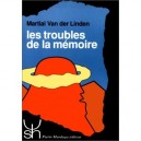 Les Troubles De La Memoire - Vanderlinden
