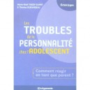 Les Troubles De La Personnalite Chez L'adolescent - Marie-noel Tardy-ganry , Therese Durandeau
