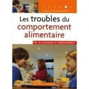 Les Troubles Du Comportement Alimentaire. De La Naissance A L'adolescence - Laetitia Sirolli