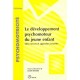 Le Developpement Psychomoteur Du Jeune Enfant - James Riviere
