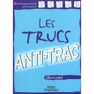 Les Trucs Anti-trac - Gerard Garibaldi