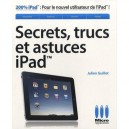 Secrets, Trucs Et Astuces Pour Ipad - Julien Guillot