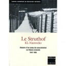 Le Struthof Kl-natzweiler , Histoire D'un Camp De Concentration En Alsace Annexee (1941-1945) - Collectif