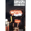 Les Tueurs De La Lune De Miel - Paul Buck
