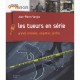 Les Tueurs En Serie , Grands Criminels, Enquetes, Profils - Jean-pierre Verges
