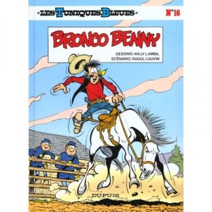 Les Tuniques Bleues T.16 , Bronco Benny - Willy Lambil ,raoul Cauvin