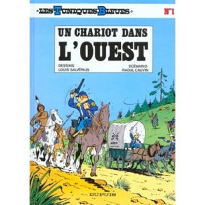Les Tuniques Bleues T.1 , Un Chariot Dans L'ouest - Willy Lambil ,raoul Cauvin
