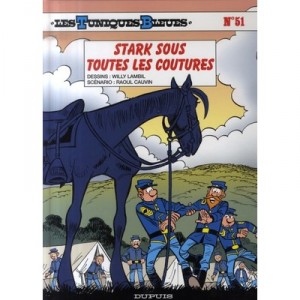 Les Tuniques Bleues T.51 , Stark Sous Toutes Les Coutures - Willy Lambil , Raoul Cauvin