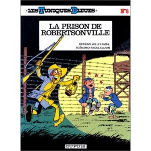 Les Tuniques Bleues T.6 , La Prison De Robertsonville - Willy Lambil ,raoul Cauvin