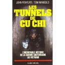 Les Tunnel Du Cu-chi. L'incroyable Histoire De La Guerre Souterraine Au Vietnam - Mangold Tom , Penycate John