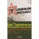 Les Tupamaros , Des Armes Aux Urnes - Alain Labrousse