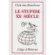 Le Stupide Xx Siecle - Club Des Ronchons