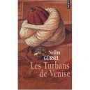 Les Turbans De Venise - Nedim Gursel